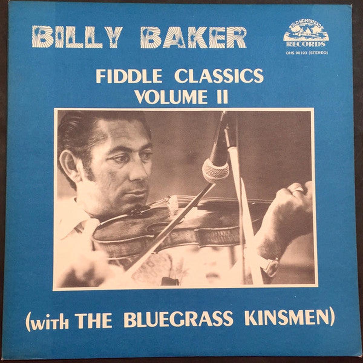 Billy Baker with The Bluegrass Kinsmen  Fiddle Classics Volume II -1979- Bluegrass (vinyl)