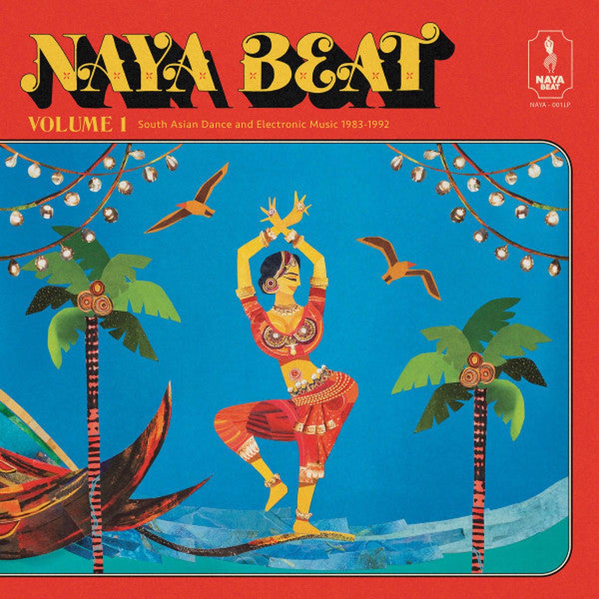 Various Artists - Naya Beat Volume 1: South Asian Dance & Electronic Music 1983 - 1992