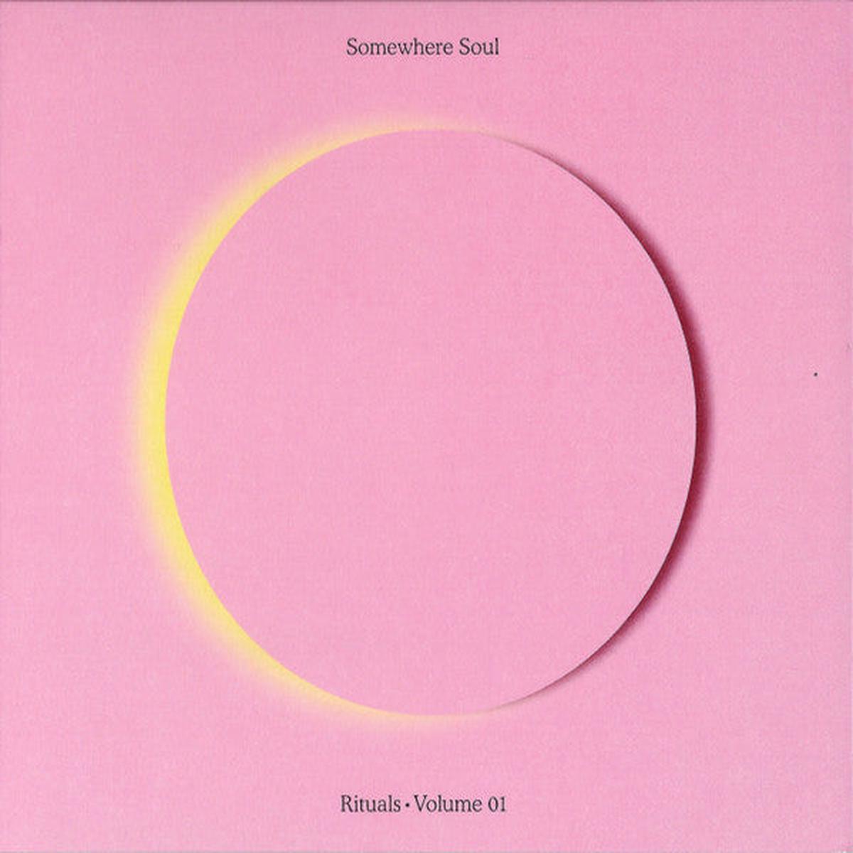 SOMEWHERE SOUL - RITUALS VOLUME 01