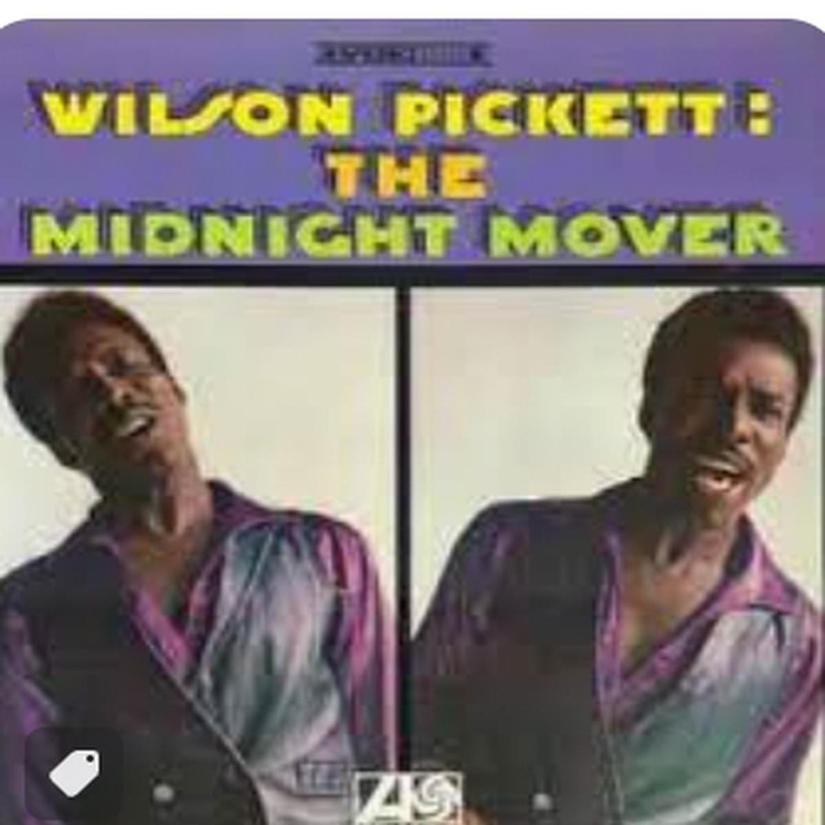 WILSON PICKETT - THE MIDNIGHT MOVER