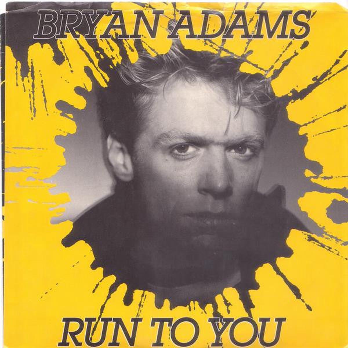 BRYAN ADAMS - RUN TO YOU (7", 45 RPM)