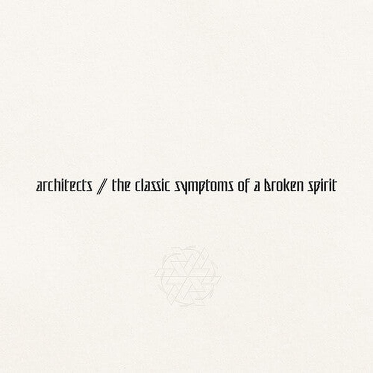 Architects - The Classic Symptoms Of A Broken Spirit LP (Gatefold)
