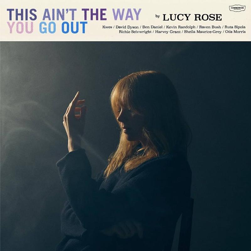 This Ain't The Way You Go Out - Lucy Rose (Vinyl) (AE)