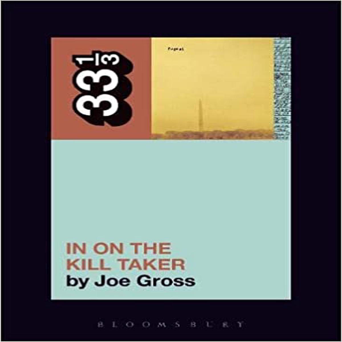 33 1/3 Book - Fugazi - In On the Kill Taker