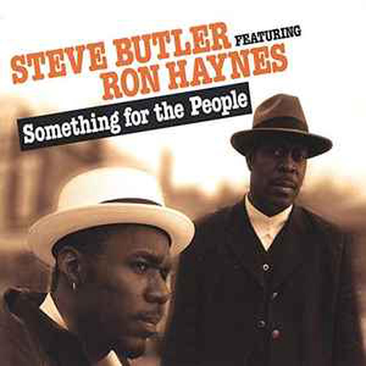 Steve Butler Feat. Ron Haynes  Something For The People CD