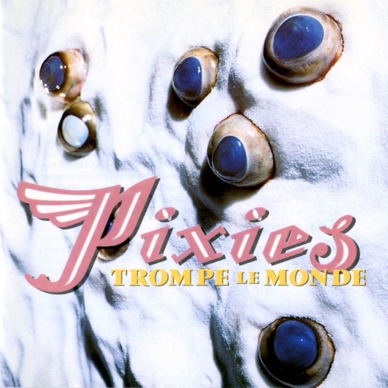Trompe Le Monde - Pixies (Vinyl) (LD)