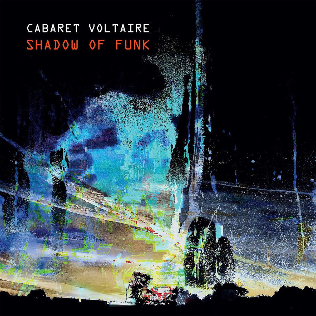 Shadow Of Funk - Cabaret Voltaire (Vinyl)